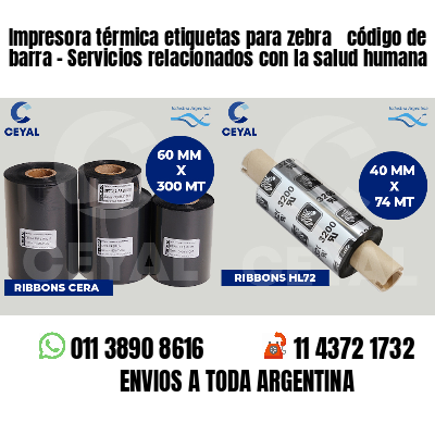 Impresora térmica etiquetas para zebra  código de barra - Servicios relacionados con la salud humana